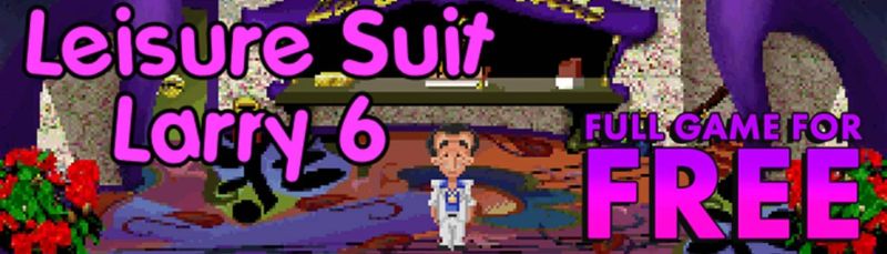 FREE GAME: Leisure Suit Larry 6 - Shape Up Or Slip Out