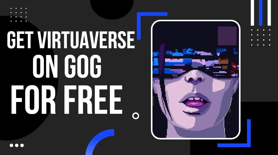 VirtuaVerse is Free at GOG for 72 hours