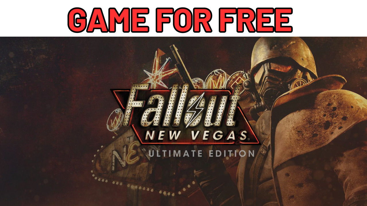 Fallout: New Vegas - Ultimate Edition is FREE this week