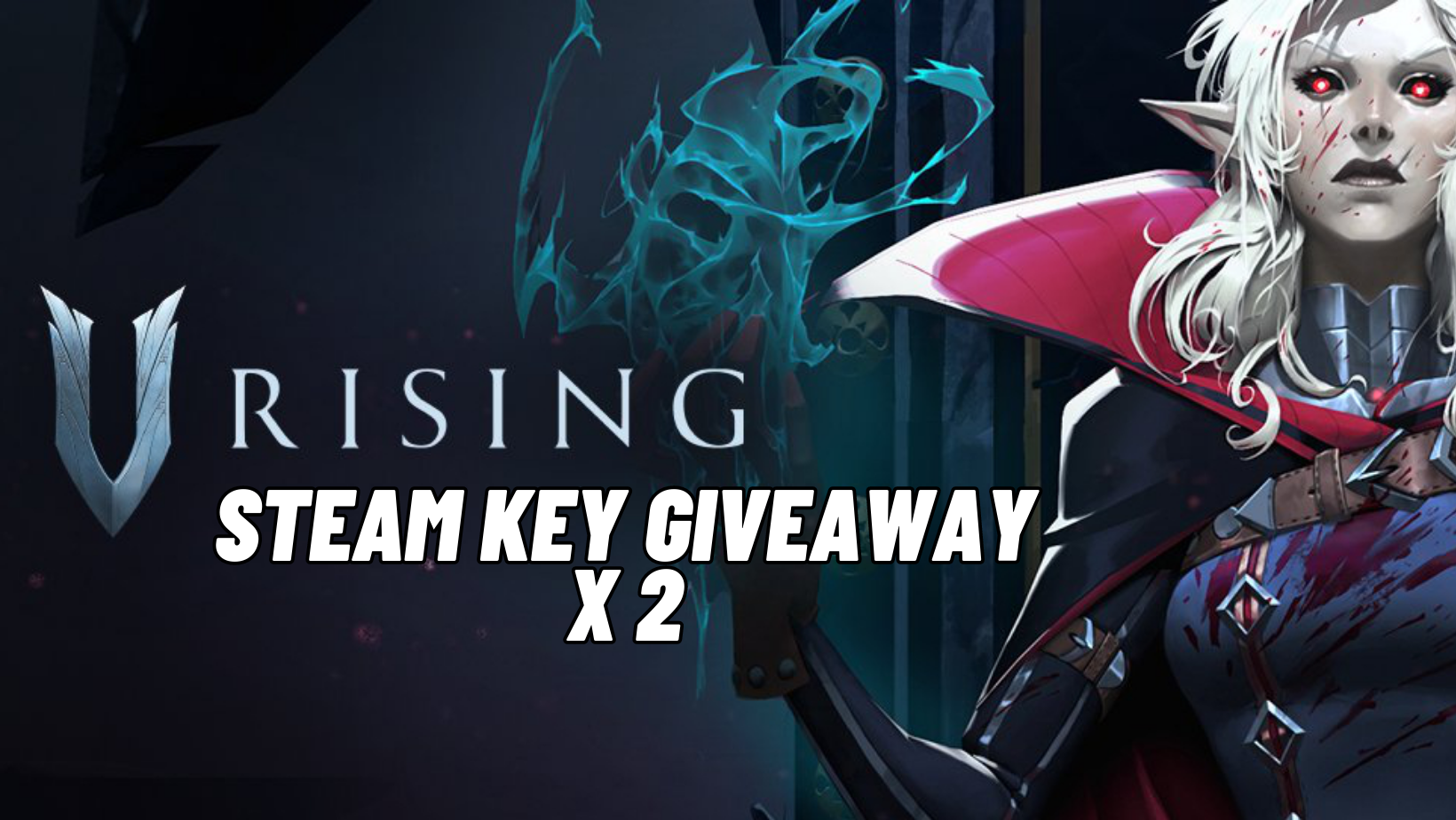 Giveaway: V Rising Steam Key x 2